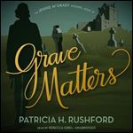 Grave Matters [Audiobook]